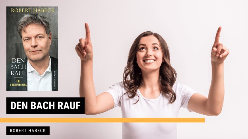 Den Bach rauf – Robert Habeck