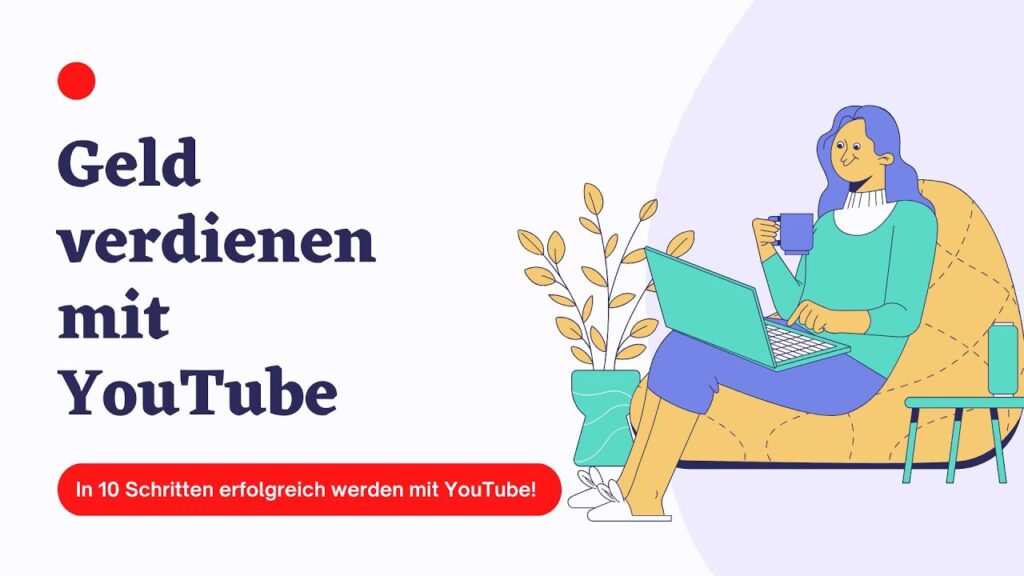 Geld verdienen mit YouTube